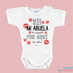 Body Bebé Personalizado " SI! mi abuela ha pasado por aquí"