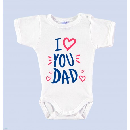 Body Bebé Día del Padre "I LOVE YOU DAD"