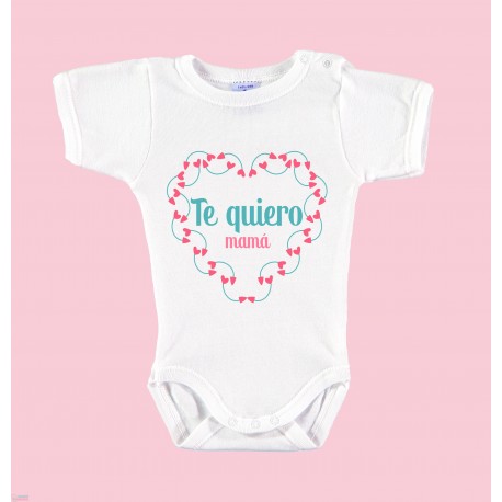 Body Bebé Día de la Madre "TE QUIERO MAMA"