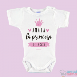 Body Bebé Personalizado "Soy la princesa de la casa"
