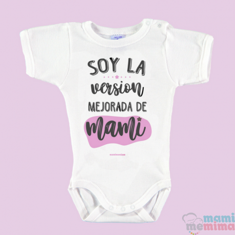 Body Bebê "Eu sou a versão melhorada da minha mãe"